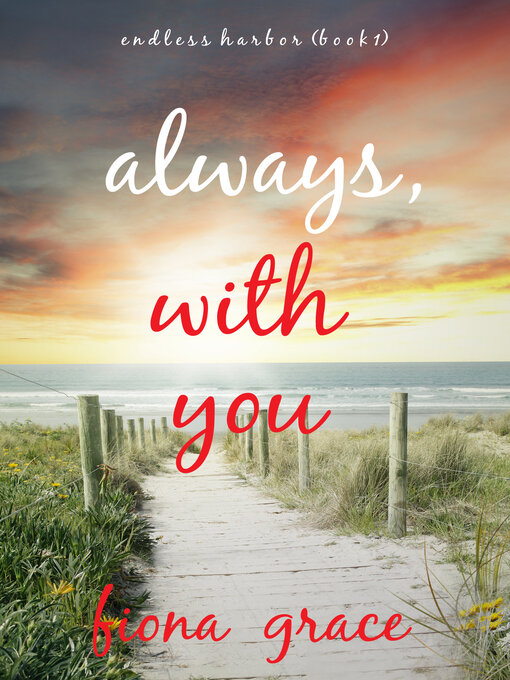 Title details for Always, With You by Fiona Grace - Available